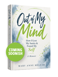 book cover: Out of My Mind - How I Lost My Sanity & Found My Self